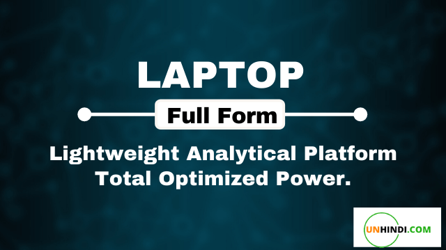 What Is Laptop- Part, Types & Full Form of Laptop